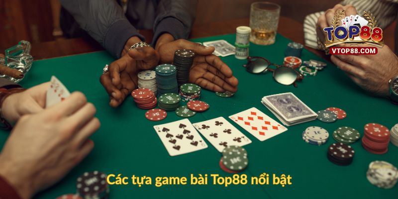 Các tựa game bài Top88 nổi bật
