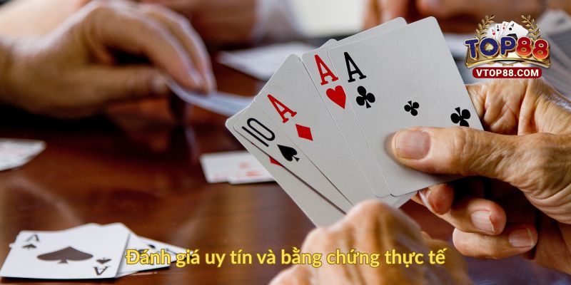 Đánh giá uy tín và bằng chứng thực tế