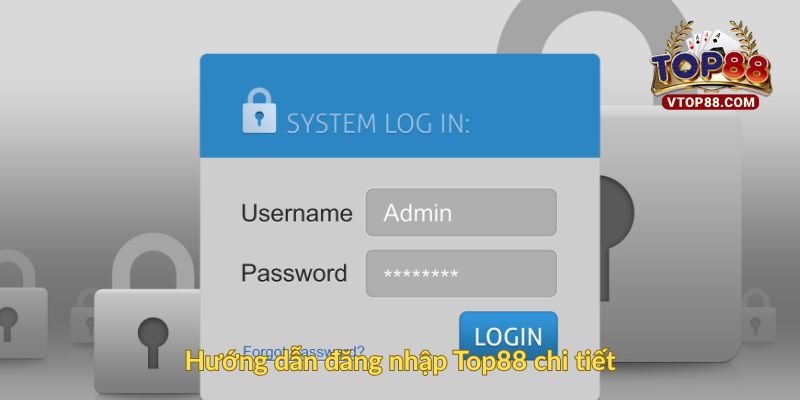 Hướng dẫn đăng nhập Top88 chi tiết