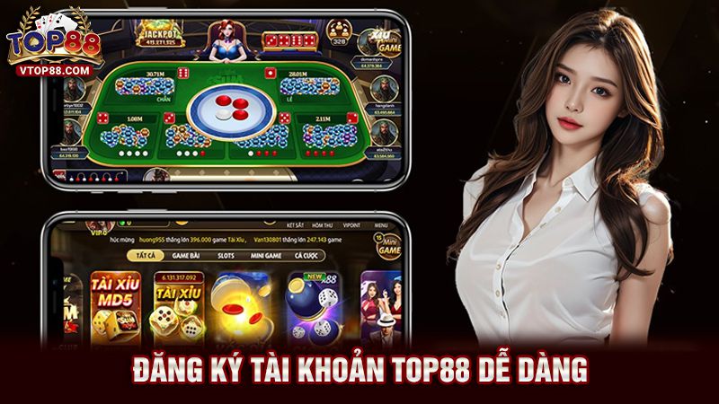 Đăng ký tài khoản top88 dễ dàng